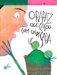 Livro O Rapaz Que Casou Com Uma Sapa - 1