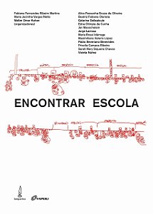 Livro Encontrar escola: o ato educativo e a experiência d...