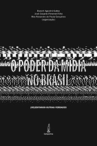 Livro O poder da mídia no Brasil: (re)editando outras verdade
