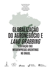 Livro Globalização do agronegócio e land grabbing: a atua...