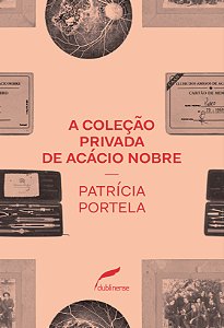 Livro A coleção privada de Acácio Nobre