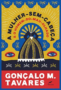 Livro A Mulher-Sem-Cabeça e o Homem-do-Mau-Olhado (Volume...
