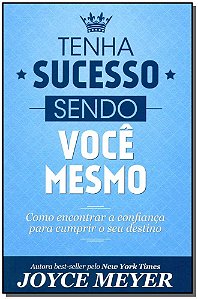 Livro Tenha Sucesso Sendo Você Mesmo