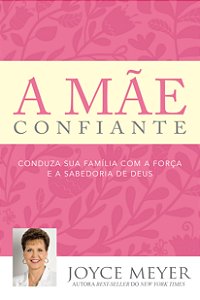 Livro A Mãe Confiante