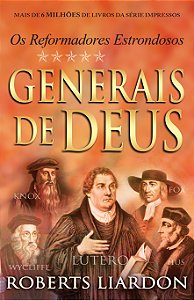 Livro Generais De Deus - Os Reformadores Estrondosos