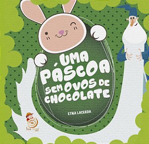 Livro Uma Páscoa Sem Ovos De Chocolate