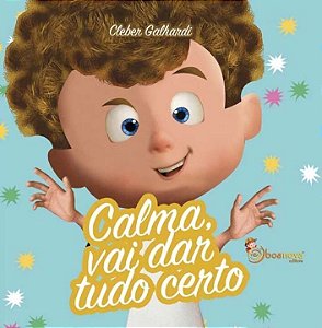 Livro Calma, vai dar tudo certo