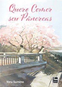 Livro Quero comer seu Pâncreas (Livro)