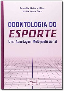 Livro Odontologia Do Esporte - Uma Abordagem Multiprofiss...