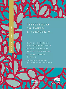 Livro Manual Sogimig De Assistência Ao Parto E Puerpério