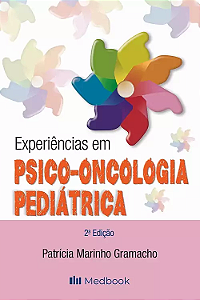 Livro Experiências Em Psico-Oncologia Pediatrica - 02Ed