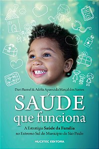 Livro Saúde que funciona: A estratégia Saúde da Família n...