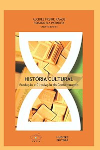 Livro História Cultural: Produção e Circulação do Conheci...