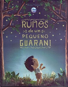 Livro Rumos de um pequeno Guarani