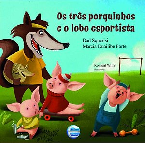 Livro Os três porquinhos e o lobo esportista