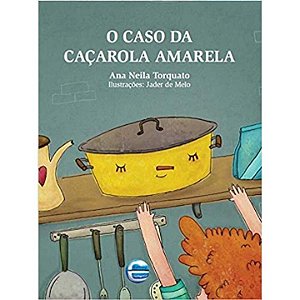 Livro O caso da caçarola amarela