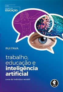 Livro Trabalho, Educação e Inteligência Artificial: A Era...