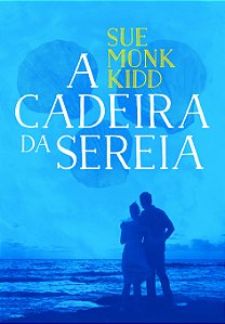 Livro A cadeira da sereia