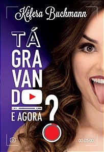Livro Tá gravando. E agora?
