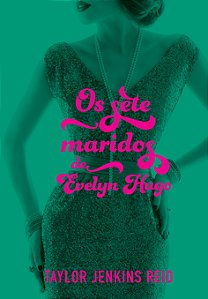 Livro Os sete maridos de Evelyn Hugo