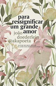 Livro Para ressignificar um grande amor