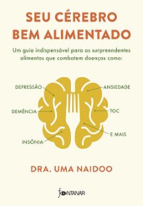 Livro Seu cérebro bem alimentado: Um guia indispensável p...