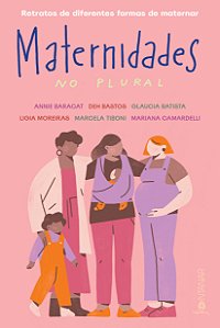 Livro Maternidades no plural: Retratos de diferentes form...