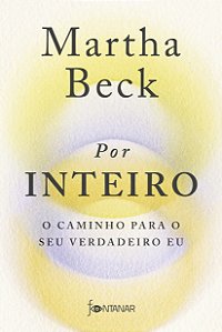 Livro Por inteiro: O caminho para o seu verdadeiro eu