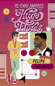 Livro Os Dois Amores De Hugo Flores