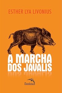 Livro A Marcha Dos Javalis