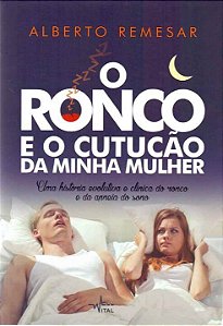 Livro O ronco e o cutucão da minha mulher: Uma história e...