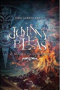 Livro Johnny Bleas - O Núcleo Da Montanha