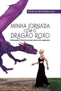 Livro Minha jornada com o dragão roxo: Convivendo e viven...