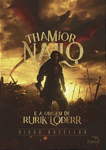 Livro Thamior Nailo E A Origem De Rurik Loderr