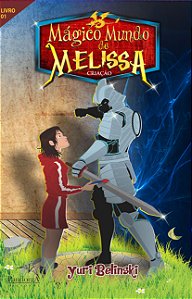 Livro Mágico mundo de Melissa: criação (Volume 1)