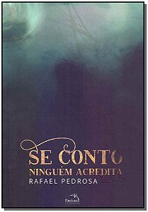 Livro Se Conto Ninguém Acredita