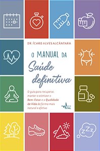 Livro O manual da saúde definitiva: o guia para recuperar...