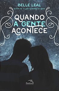 Livro Quando A Gente Acontece