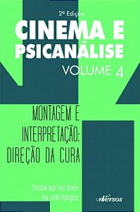 Livro Cinema e psicanálise: Montagem e interpretação (Vol...