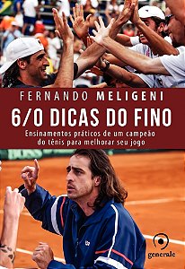 Livro 6/0 Dicas do Fino: Ensinamentos práticos de um camp...