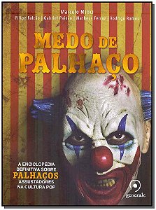 Livro Medo de palhaço: A enciclopédia definitiva sobre pa...