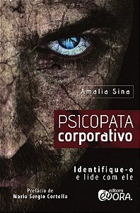Livro Psicopata corporativo: Identique-o e lide com ele