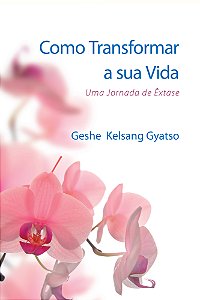 Livro Como Transformar A Sua Vida