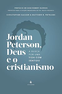 Livro Jordan Peterson Deus E O Cristianismo - A Busca Por...