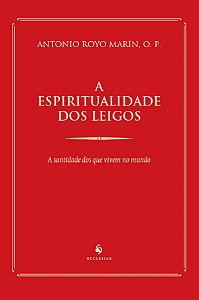 Livro A Espiritualidade Dos Leigos