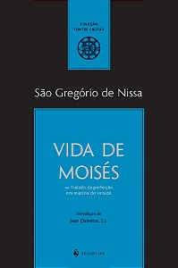 Livro Vida De Moisés Ou Tratado Da Perfeição Em Matéria D...