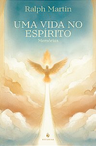 Livro Uma Vida No Espírito: Memórias