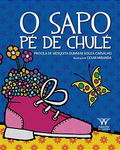 Livro O Sapo Pé De Chulé