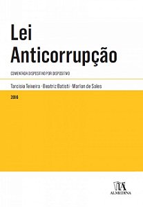 Livro Lei anticorrupção: Comentada dispositivo por dispos...