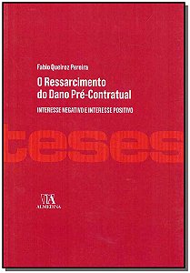 Livro O ressarcimento do dano pré-contratual: interesse n...
